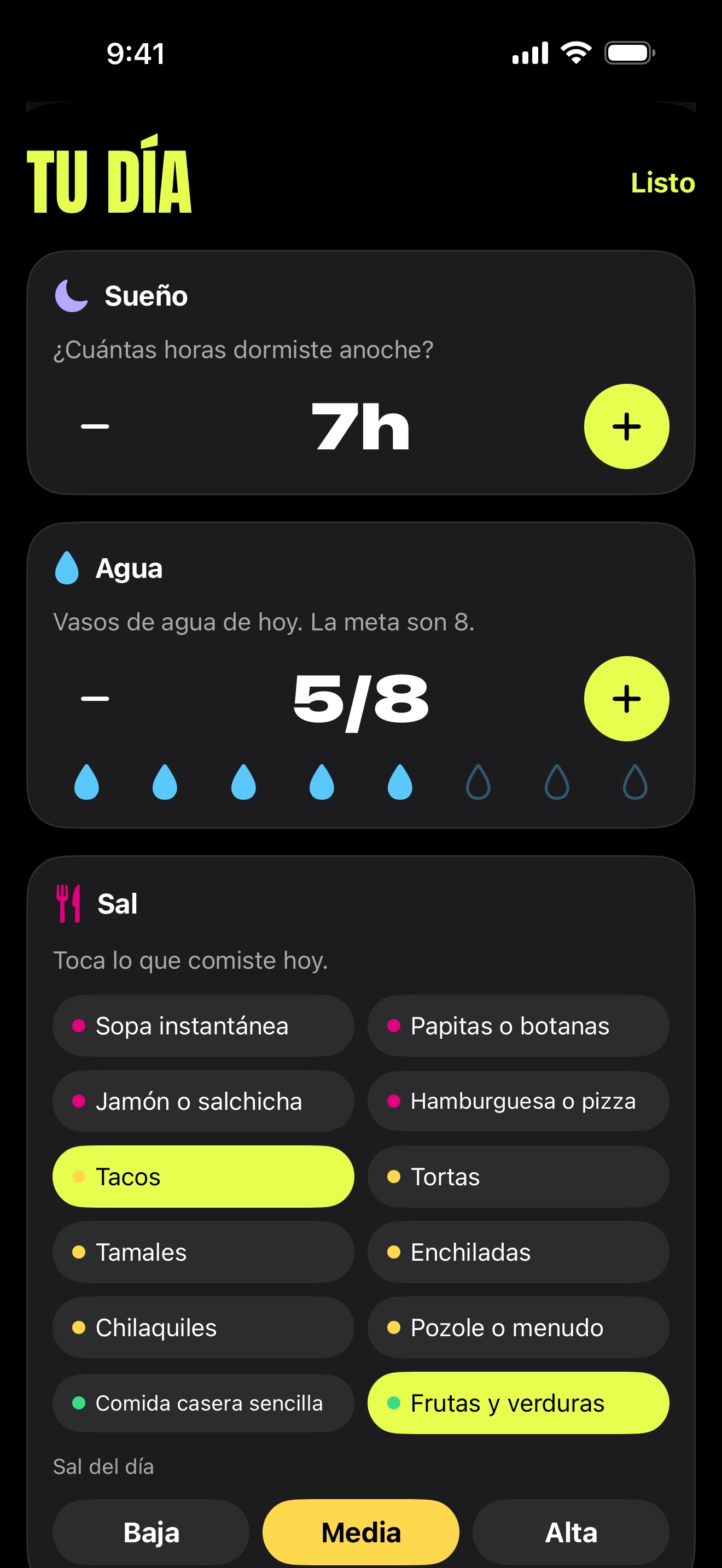 Hoja Tu día: sueño 7 horas, agua 5 de 8 vasos, sal media con tacos y frutas y verduras.